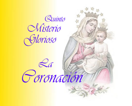 Santo Rosario: quinto Misterio Glorioso
